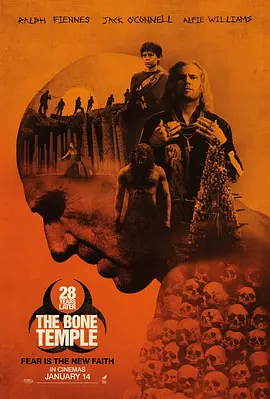 惊变28年2：白骨圣殿 28 Years Later: The Bone Temple